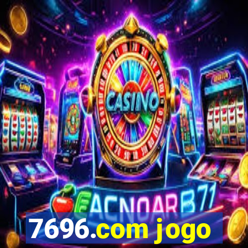 7696.com jogo